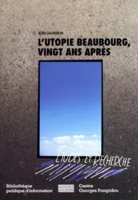 Couverture du produit · L'Utopie Beaubourg : Vingt ans après