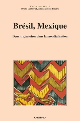 Couverture du produit · Brésil, Mexique : Deux trajectoires dans la mondialisation