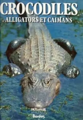 Couverture du produit · Crocodiles alligators et caimans