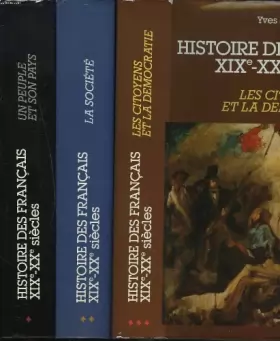 Couverture du produit · L'Histoire des Français  Tome 1 : Histoire des Français, XIXe-XXe siècles, Un  Peuple et son pays
