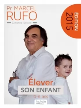 Couverture du produit · Pr Marcel Rufo - Élever son enfant