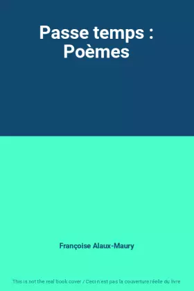 Couverture du produit · Passe temps : Poèmes