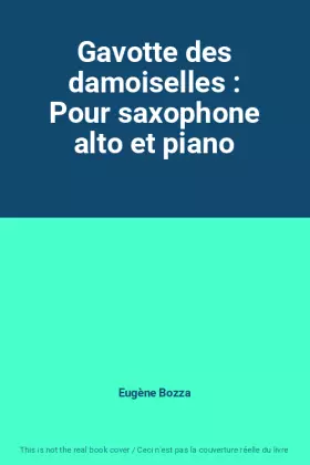 Couverture du produit · Gavotte des damoiselles : Pour saxophone alto et piano