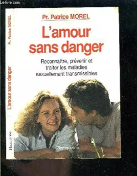Couverture du produit · L'amour sans danger : Reconnaître, prévenir et traiter les maladies sexuellement transmissibles