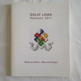 Couverture du produit · Dalaï Lama. Toulouse 2011. Textes et Prières - Texts and prayers