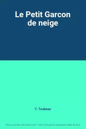 Couverture du produit · Le Petit Garcon de neige