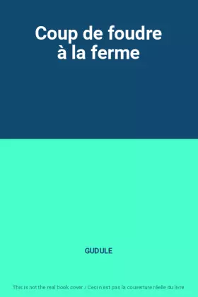 Couverture du produit · Coup de foudre à la ferme