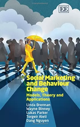 Couverture du produit · Social Marketing and Behaviour Change: Models, Theory and Applications