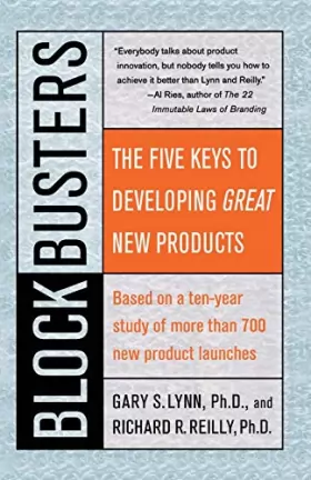 Couverture du produit · Blockbusters: The Five Keys to Developing GREAT New Products