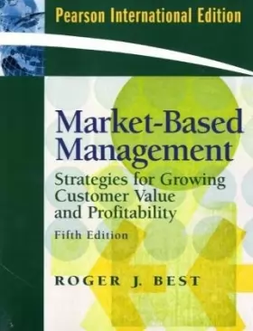 Couverture du produit · Market-Based Management: International Edition
