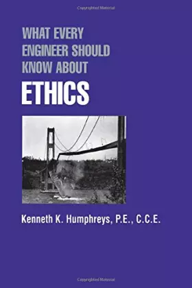 Couverture du produit · What Every Engineer Should Know about Ethics