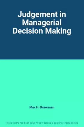 Couverture du produit · Judgement in Managerial Decision Making