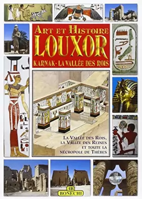 Couverture du produit · Art et histoire, Louxor, Karnak, la Vallée des Rois