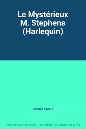 Couverture du produit · Le Mystérieux M. Stephens (Harlequin)