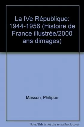 Couverture du produit · Histoire de France illustrée . [Série cartonnée] Tome 17 : La IVe République