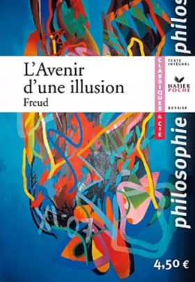 Couverture du produit · Freud, L'Avenir d'une illusion - Classiques & Cie philosophie
