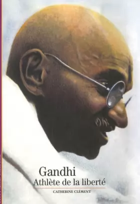 Couverture du produit · Gandhi, athlète de la liberté