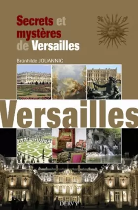 Couverture du produit · Secrets et mystères de Versailles
