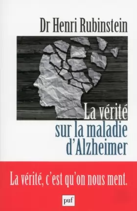 Couverture du produit · La vérité sur la maladie d'Alzheimer