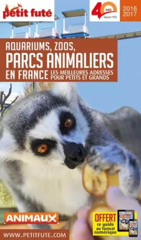Couverture du produit · PARCS ANIMALIERS 2016 PETIT FUTE