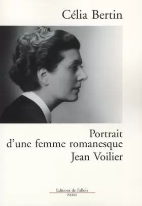 Couverture du produit · Portrait d' une femme romanesque : Jean Voilier