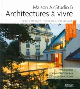 Couverture du produit · Architectures à Vivre ,Maison A/Studio B: Architectures à vivre