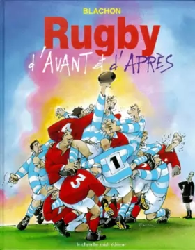 Couverture du produit · Rugby d'avant, rugby d'après
