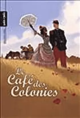 Couverture du produit · Le Café des colonies