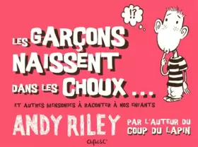 Couverture du produit · LES GARCONS NAISSENT DANS LES CHOUX