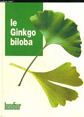 Couverture du produit · LE GINKGO BILOBA