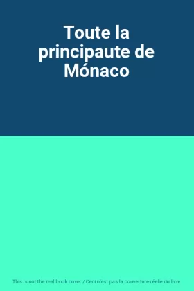 Couverture du produit · Toute la principaute de Mónaco