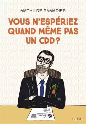 Couverture du produit · Vous n'espériez quand même pas un CDD ?