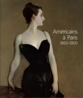 Couverture du produit · Américains à Paris: 1860-1900