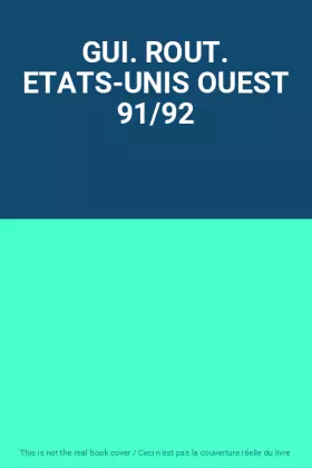 Couverture du produit · GUI. ROUT. ETATS-UNIS OUEST 91/92