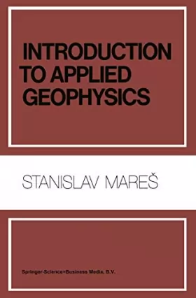 Couverture du produit · Introduction to Applied Geophysics