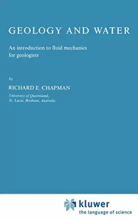 Couverture du produit · Geology and Water: An Introduction to Fluid Mechanics for Geologists