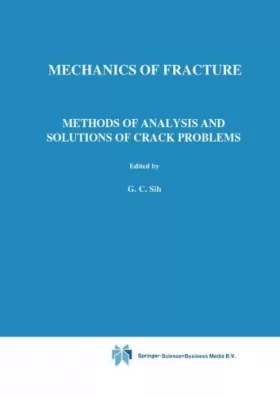 Couverture du produit · Mechanics of Fracture, Methods of Analysis and Solutions of Crack Problems