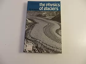 Couverture du produit · Physics of Glaciers (C.I.L. S.)