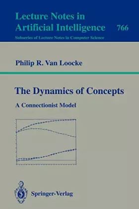 Couverture du produit · The Dynamics of Concepts: A Connectionist Model
