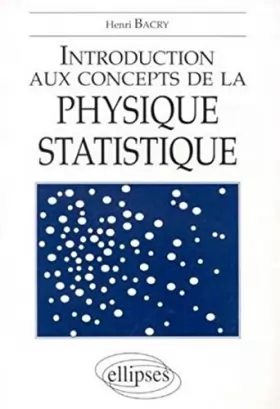 Couverture du produit · Introduction aux concepts de la physique statistique