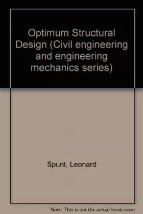 Couverture du produit · Optimum structural design (Civil engineering and engineering mechanics series)