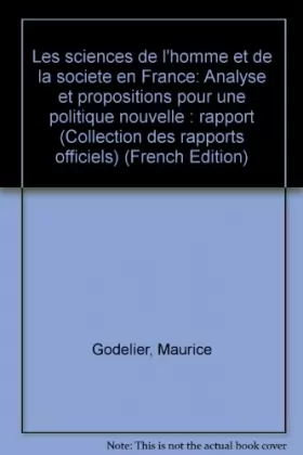 Couverture du produit · Les sciences de lhomme et de la société en France: Analyse et propositions pour une politique nouvelle (Collection des rapports