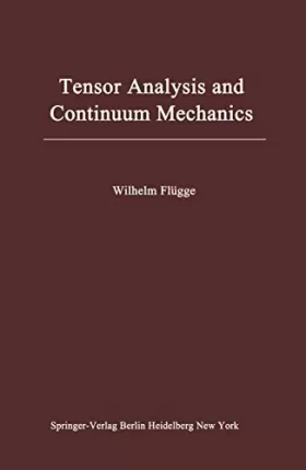 Couverture du produit · Tensor Analysis and Continuum Mechanics