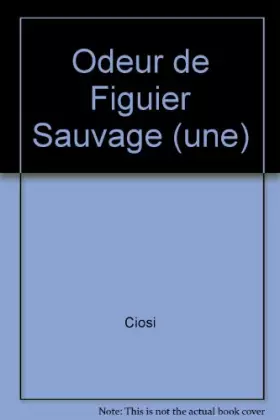 Couverture du produit · Une Odeur de Figuier Sauvage