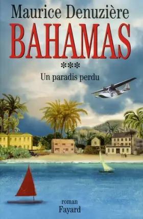 Couverture du produit · Bahamas, Tome 3 : Un paradis perdu
