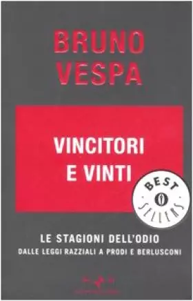 Couverture du produit · Vincitori e vinti. Le stagioni dell'odio. Dalle leggi razziali a Prodi e Berlusconi