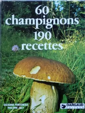 Couverture du produit · 60 champignons, 190 recettes