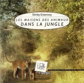 Couverture du produit · Les maisons des animaux dans la jungle