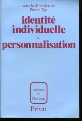 Couverture du produit · IDENTITE INDIVIDUELLE ET PERSONNALISATIONNALISATION. : Colloque international, Toulouse 1979