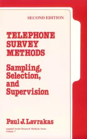 Couverture du produit · Telephone Survey Methods: Sampling, Selection, and Supervision